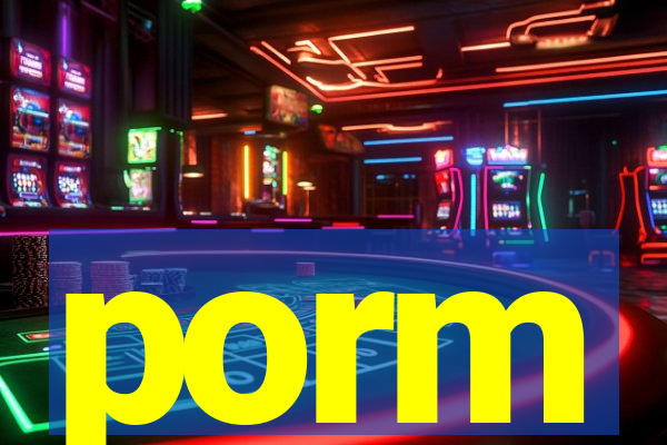 porm