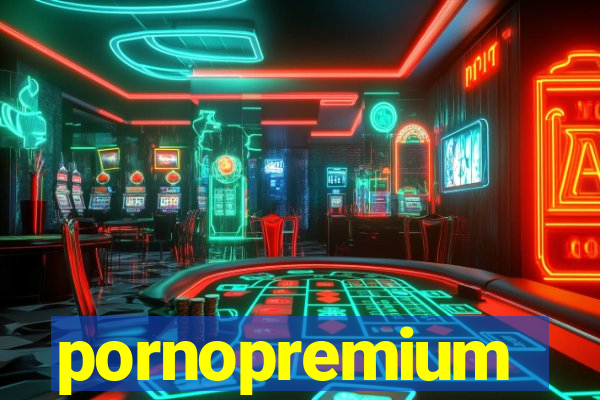 pornopremium