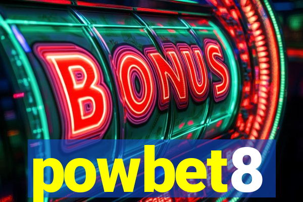 powbet8
