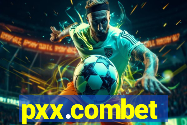 pxx.combet