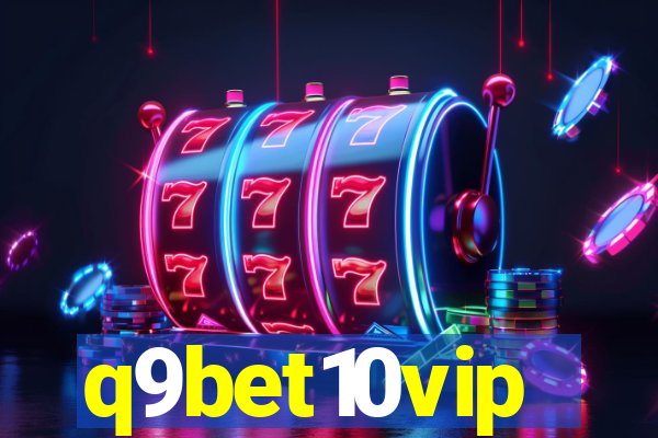 q9bet10vip