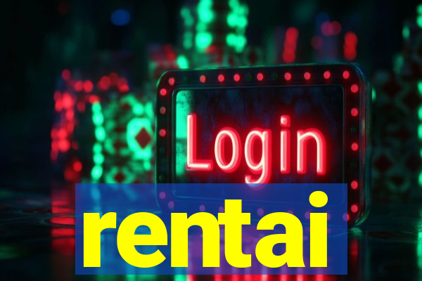 rentai