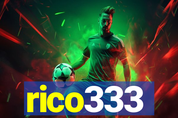 rico333