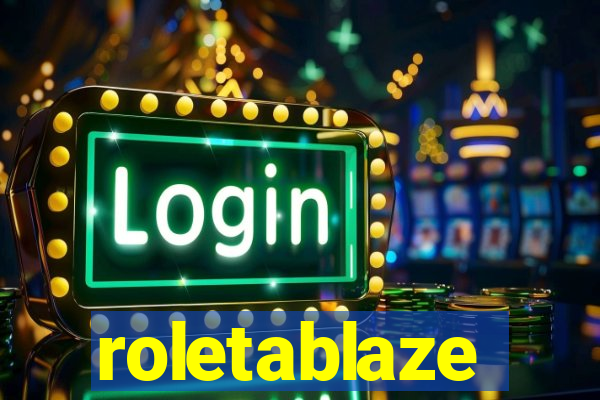 roletablaze