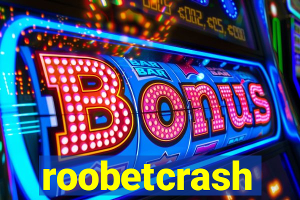 roobetcrash