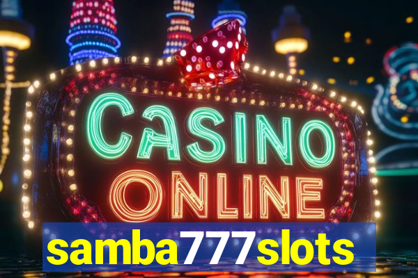 samba777slots