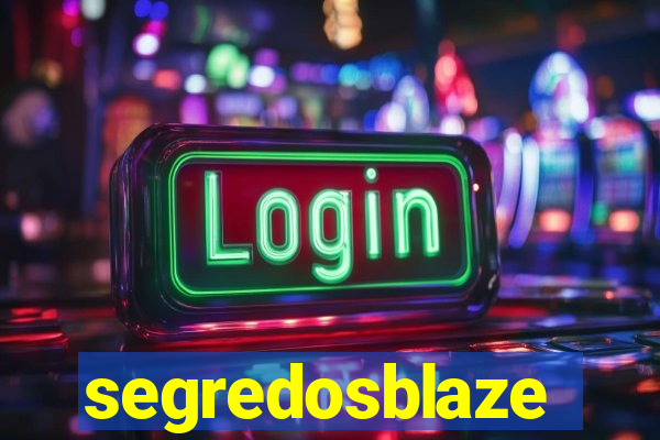 segredosblaze