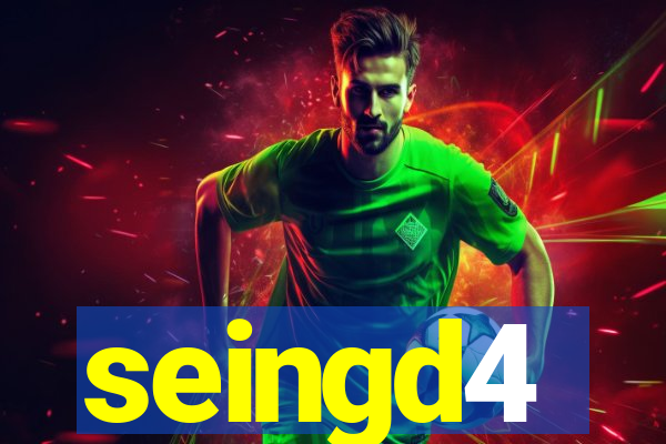 seingd4