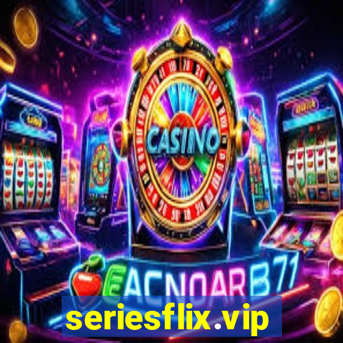 seriesflix.vip