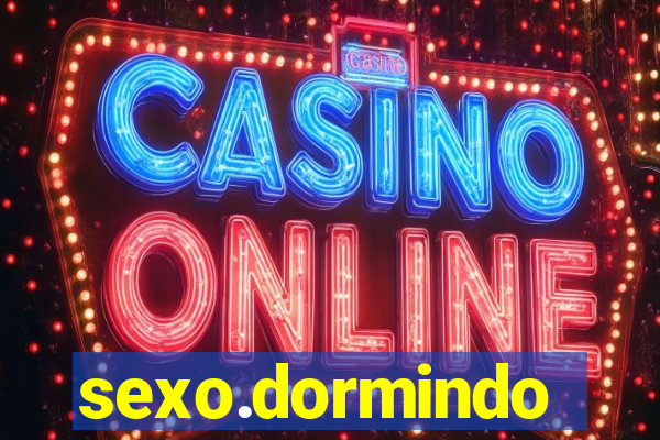 sexo.dormindo