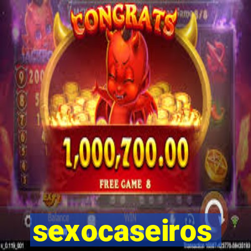 sexocaseiros