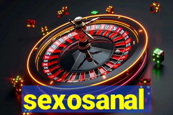 sexosanal