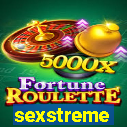 sexstreme
