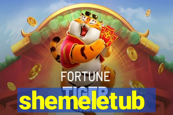 shemeletub