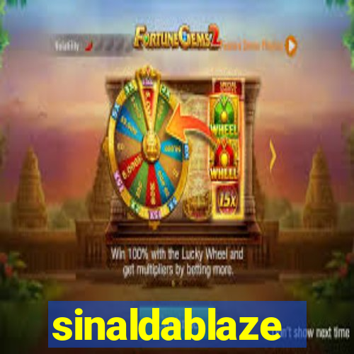 sinaldablaze