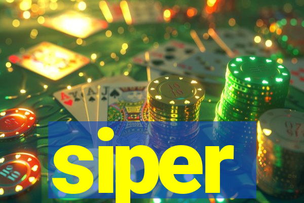 siper