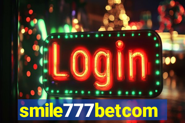 smile777betcom