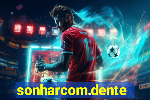sonharcom.dente