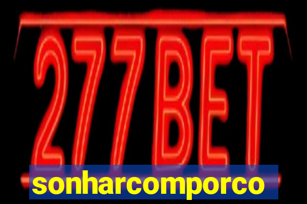 sonharcomporco