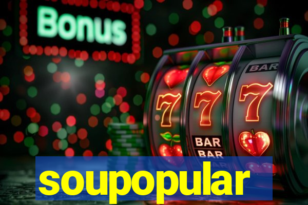 soupopular