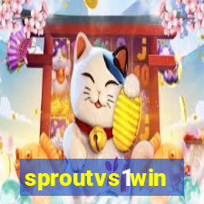 sproutvs1win