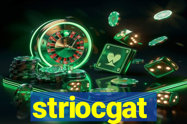 striocgat