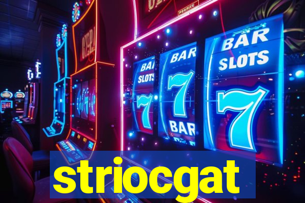 striocgat