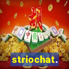 striochat.