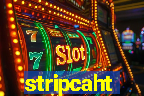 stripcaht