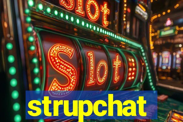 strupchat