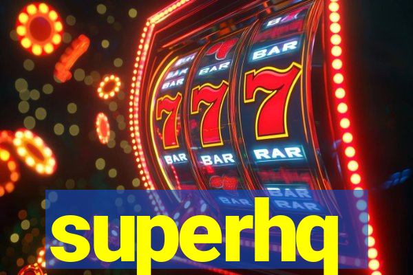 superhq