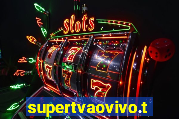 supertvaovivo.tv