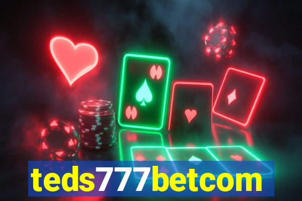 teds777betcom