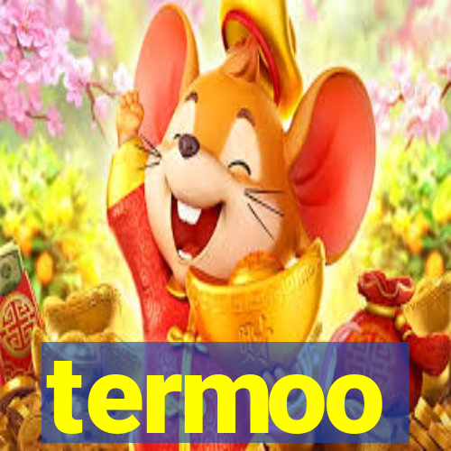termoo