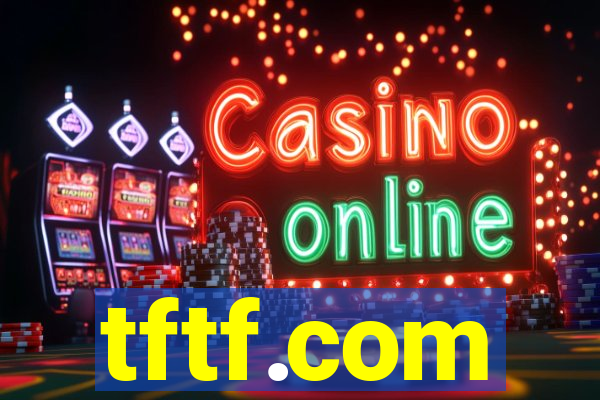 tftf.com