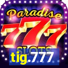 tig.777