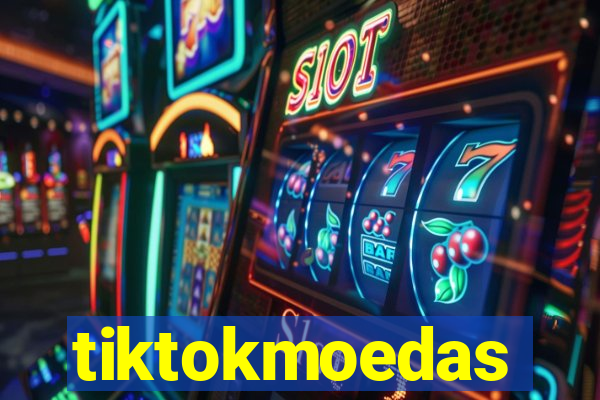 tiktokmoedas