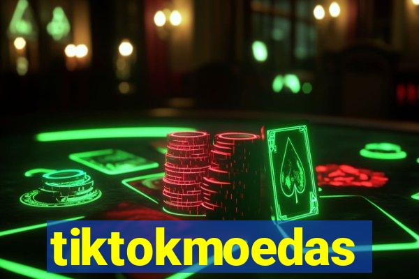 tiktokmoedas