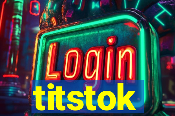 titstok