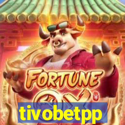 tivobetpp