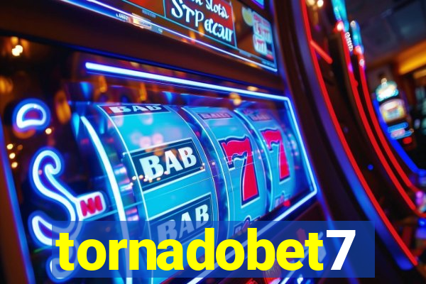 tornadobet7