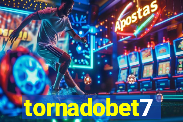 tornadobet7