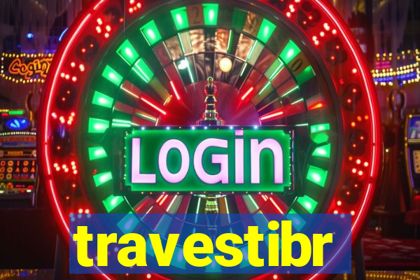 travestibr