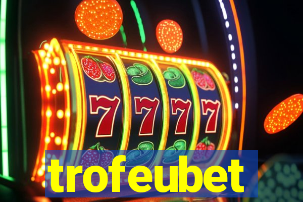 trofeubet