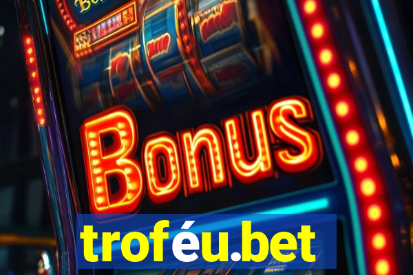 troféu.bet