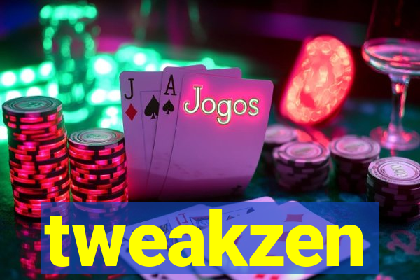 tweakzen