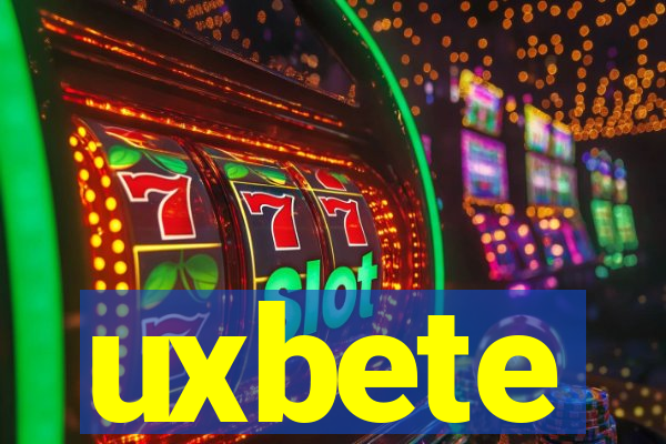 uxbete