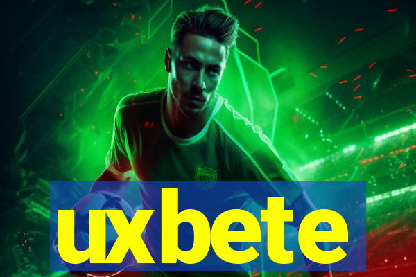 uxbete