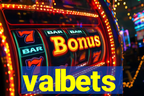 valbets