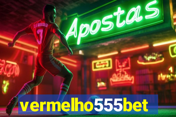 vermelho555bet